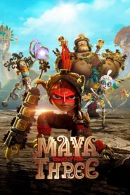 Maya và Ba Chiến Binh Huyền Thoại (Phần 1)